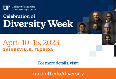 A collage of diverse faces are the centerpiece of a digital invite that reads: "UF College of Medicine Celebration of Diversity Week, April 10-15, 2023 in Gainesville, Florida."